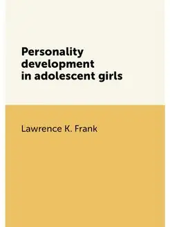 Personality development in adolescent girls