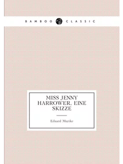 Miss Jenny Harrower, eine Skizze