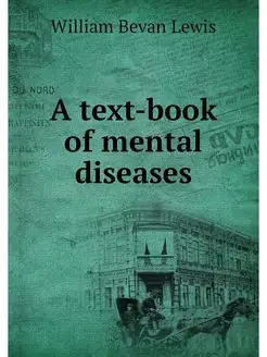 A text-book of mental diseases