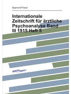 Internationale Zeitschrift für ärztliche Psychoanaly