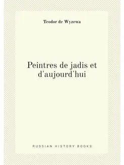 Peintres de jadis et d'aujourd'hui