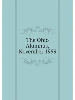 The Ohio Alumnus, November 1959