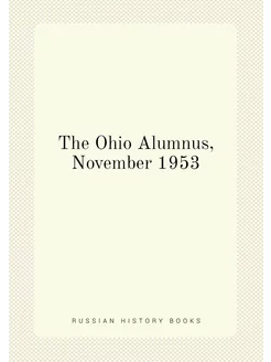 The Ohio Alumnus, November 1953