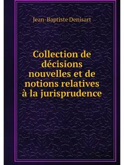 Collection de decisions nouvelles et