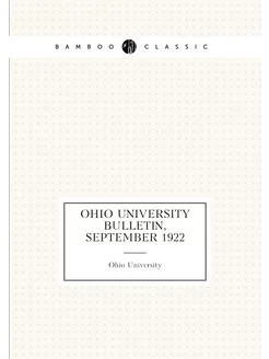 Ohio University Bulletin, September 1922