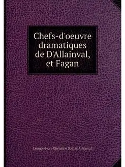 Chefs-d'oeuvre dramatiques de D'Allai