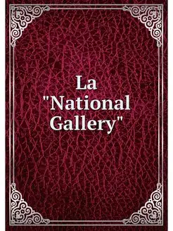 La "National Gallery"