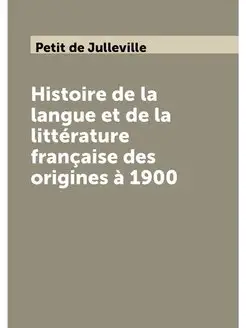 Histoire de la langue et de la litter