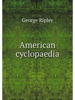 American cyclopaedia