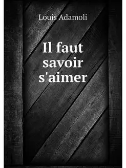 Il faut savoir s'aimer