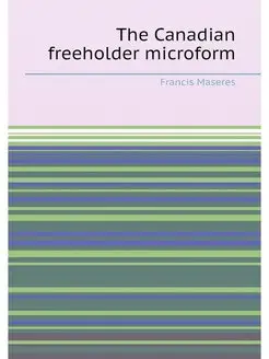 The Canadian freeholder microform