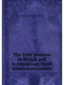 The Irish position in British and in republican Nort