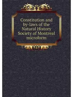 Constitution and by-laws of the Natural History Soci