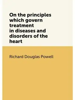 On the principles which govern treatment in diseases