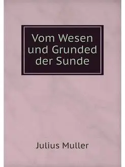 Vom Wesen und Grunded der Sunde