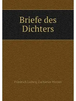 Briefe des Dichters