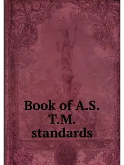 Book of A.S.T.M. standards