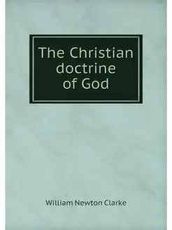 The Christian doctrine of God