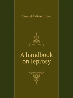 A handbook on leprosy