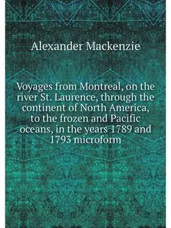 Voyages from Montreal, on the river S