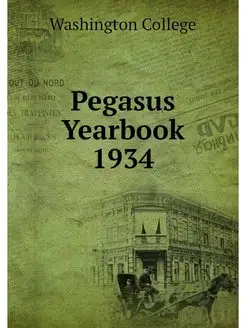 Pegasus Yearbook 1934