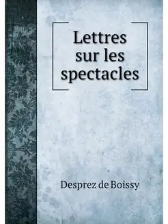 Lettres sur les spectacles