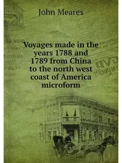 Voyages made in the years 1788 and 17