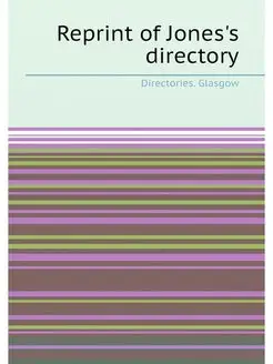 Reprint of Jones's directory