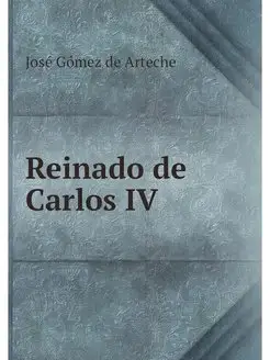 Reinado de Carlos IV