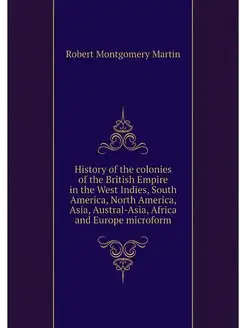 History of the colonies of the Britis