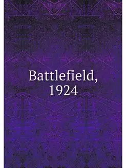 Battlefield, 1924