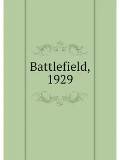 Battlefield, 1929