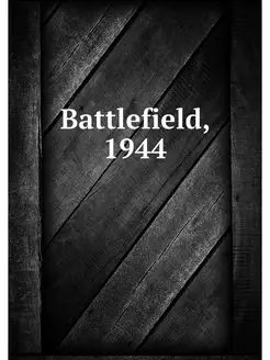 Battlefield, 1944