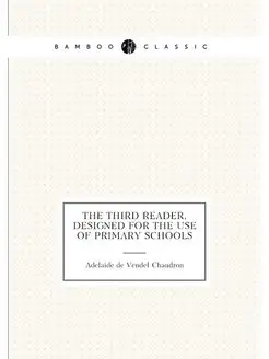 The third reader, designed for the use of primary sc