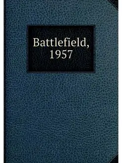 Battlefield, 1957