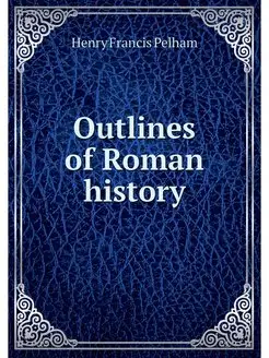 Outlines of Roman history