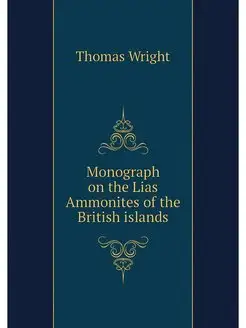 Monograph on the Lias Ammonites of th