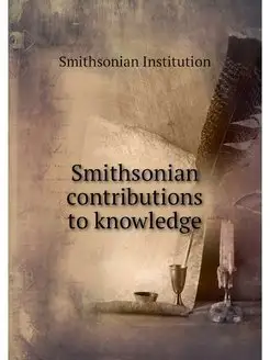 Smithsonian contributions to knowledge