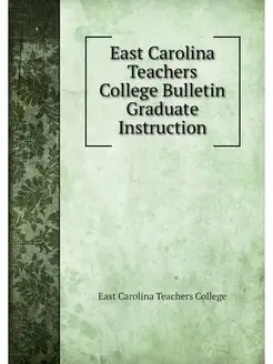 East Carolina Teachers College Bulletin Gr