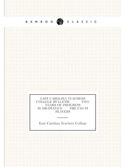 East Carolina Teachers College Bulletin Fi