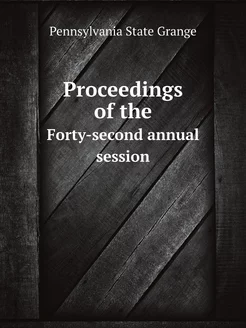 Proceedings of the. Forty-second annual session