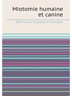 Miotomie humaine et canine