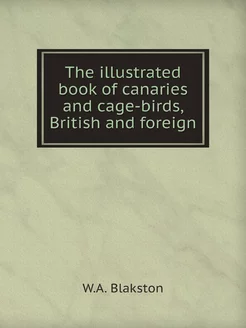 The illustrated book of canaries and