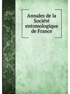 Annales de la Societe entomologique d