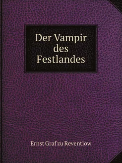 Der Vampir des Festlandes