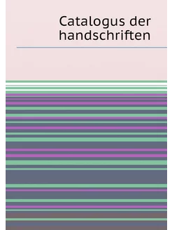 Catalogus der handschriften