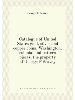 Catalogue of United States gold, silver and copper c