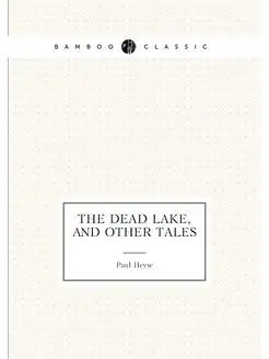 The Dead Lake, and other tales