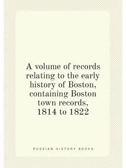 A volume of records relating to the early history of