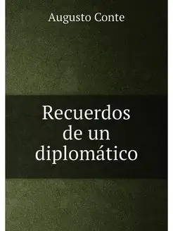 Recuerdos de un diplomático